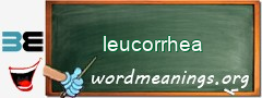 WordMeaning blackboard for leucorrhea